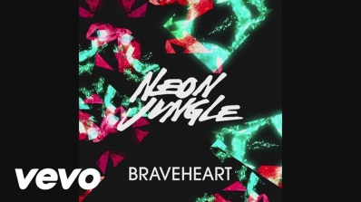Neon Jungle - Braveheart (East Freaks Remix) (Official Audio)