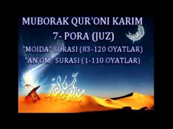 7 - PORA. QUR'ON TAFSIRI "MOIDA" surasi (83-120) / "AN'OM" surasi (1-110)