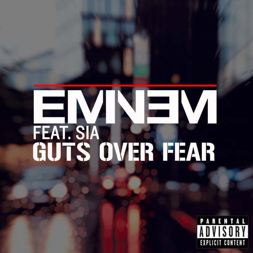 Guts Over Fear Eminem ft. Sia