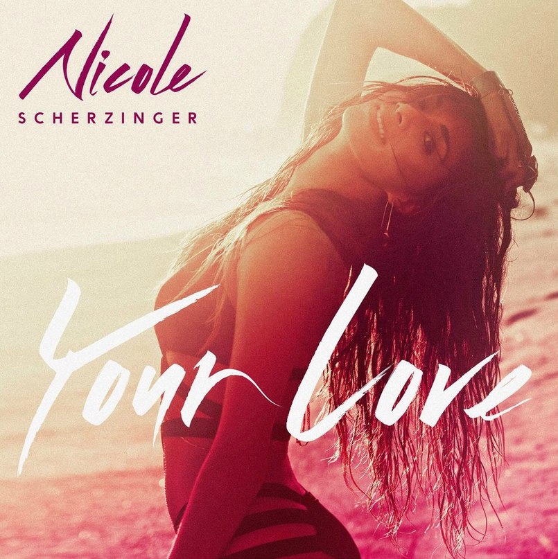 Your Love Nicole Scherzinger