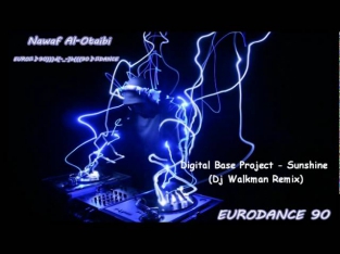 Digital Base Project - Sunshine (Dj Walkman Remix)