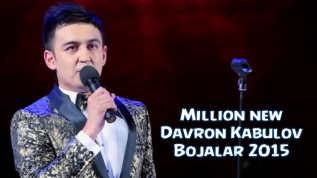 Million New Davron Kabulov - Bojalar 2015