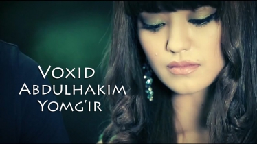 Vohid Abdulhakim - Yomgir (Yangi uzbek kino 2014)