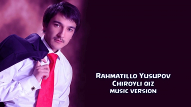 Rahmatillo Yusupov - Chiroyli qiz | Рахматилла Юсупов - Чиройли киз (music version)