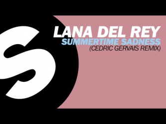 Lana Del Rey - Summertime Sadness (Cedric Gervais Remix) [OUT NOW]