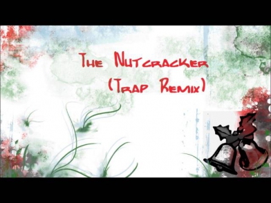 Aktion - The Nutcracker / Dance of Sugar Plum Fairy (Trap Remix)