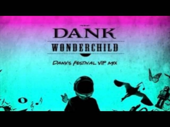Dank USA)  - Wonder Child (Dank's Festival VIP Mix)