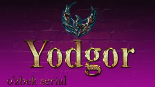 Yodgor | Ёдгор (O'zbek serial ) 8,9,10 qism