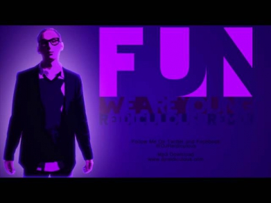 Fun We Are Young Remix [Reidiculous]