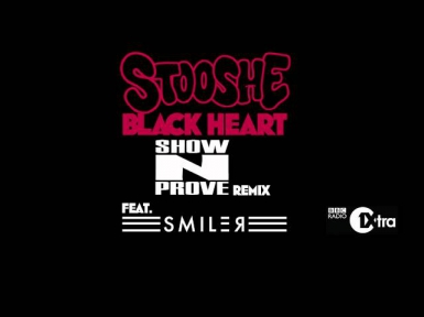 Stooshe feat Smiler - Black Heart (Show 'n' Prove Remix) [Twin B Play]