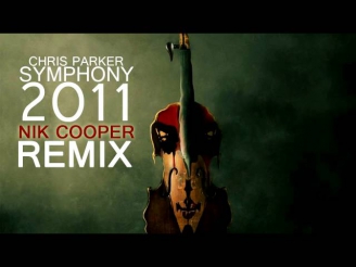 Chris Parker - Symphony 2011 (Nik Cooper Remix)