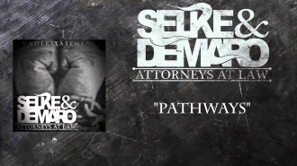 "Pathways"- Selke and DeMaro, Attorneys at Law