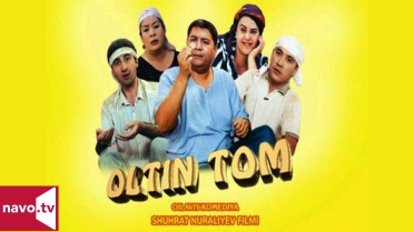Oltin tom (uzbek kino) | Олтин том (узбек кино)