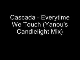 Cascada - Everytime We Touch (Yanou's Candlelight Mix)