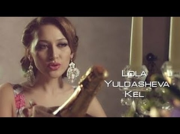 Lola Yuldasheva - Kel | Лола Юлдашева - Кел