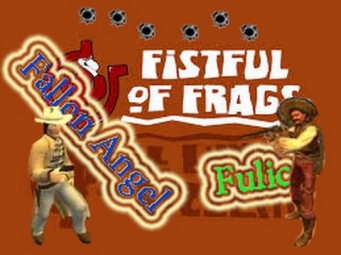 Играю в Fistful of Frags (mr.Fulic and Fallen Angel)