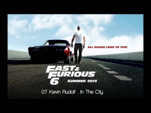 Fast & Furious 6: Kevin Rudolf - In The City