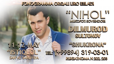 Dilmurod Sultonov - Shukrona nomli konsert dasturi 2016