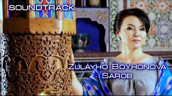 Zulayho Boyhonova - Sarob | Зиёда Бойхонова - Сароб (soundtrack)