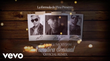 Plan B - Fanatica Sensual (Remix) ft. Nicky Jam