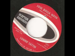 Lonnie Sattin - Watermelon Man / Soul Bossa Nova