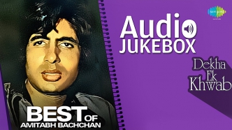 Best Of Amitabh Bachchan | Dekha Ek Khwab | Hindi Songs Audio Jukebox