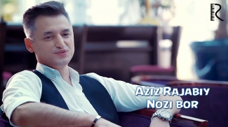 Aziz Rajabiy - Nozi bor | Азиз Ражабий - Нози бор
