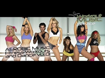 AEROBIC Music - Fitness Workouts and Dance Vol.01
