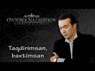 Ozodbek Nazarbekov - Taqdirimsan, baxtimsan nomli konsert dasturi 2013 1-qism