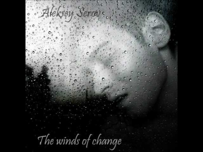 Aleksey Serov - The Winds of Change (Single Version)