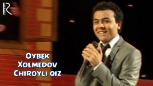 Oybek Xolmedov - Chiroyli qiz | Ойбек Холмедов - Чиройли киз (concert version)