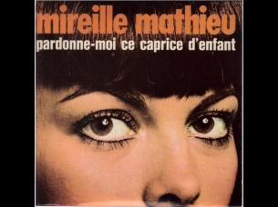 Mireille Mathieu Pardonne-moi ce caprice d'enfant (1970)