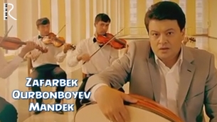 Zafarbek Qurbonboyev - Mandek | Зафарбек Курбонбоев - Мандек