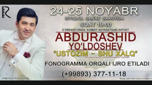 Abdurashid Yo'ldoshev - Ustozim shu xalq nomli konsert dasturi 2015