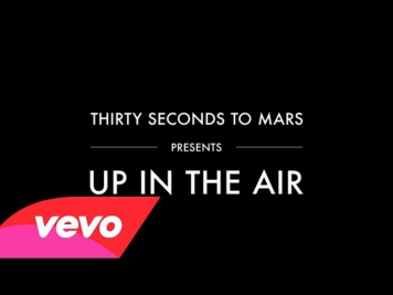 Thirty Seconds To Mars - Up In The Air (Lyric Video)