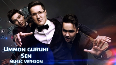 Ummon guruhi - Sen (Official music) 2015