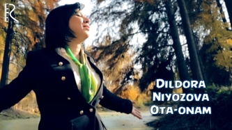 Dildora Niyozova - Ota-onam | Дилдора Ниёзова - Ота-онам