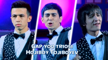 Gap yoq triosi - Hojiboy Tojiboyev | Гап йук триоси - Хожибой Тожибоев