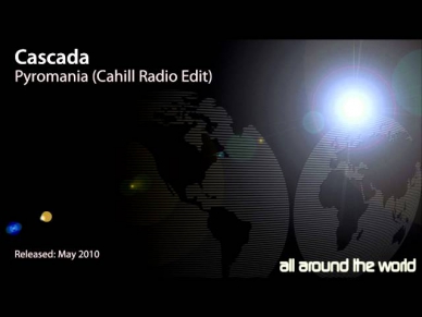 Cascada - Pyromania (Cahill Radio Edit)