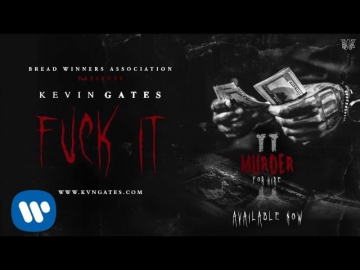 Kevin Gates - Fuck It [Official Audio]